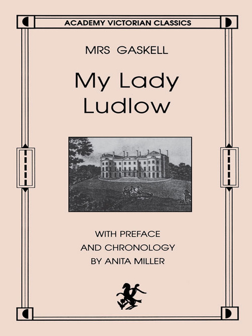 Title details for My Lady Ludlow by Elizabeth Gaskell - Available